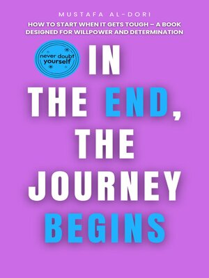 cover image of In the End, the Journey Begins